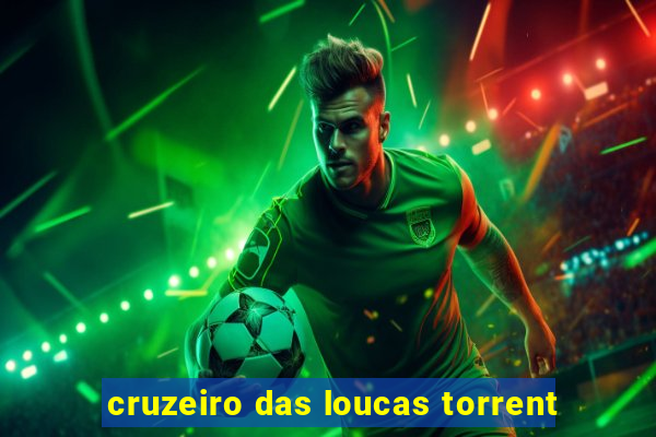 cruzeiro das loucas torrent